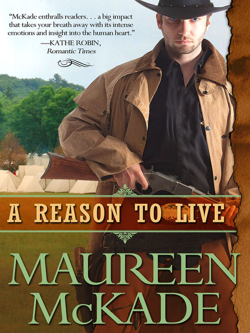 Title details for A Reason to Live by Maureen McKade - Available